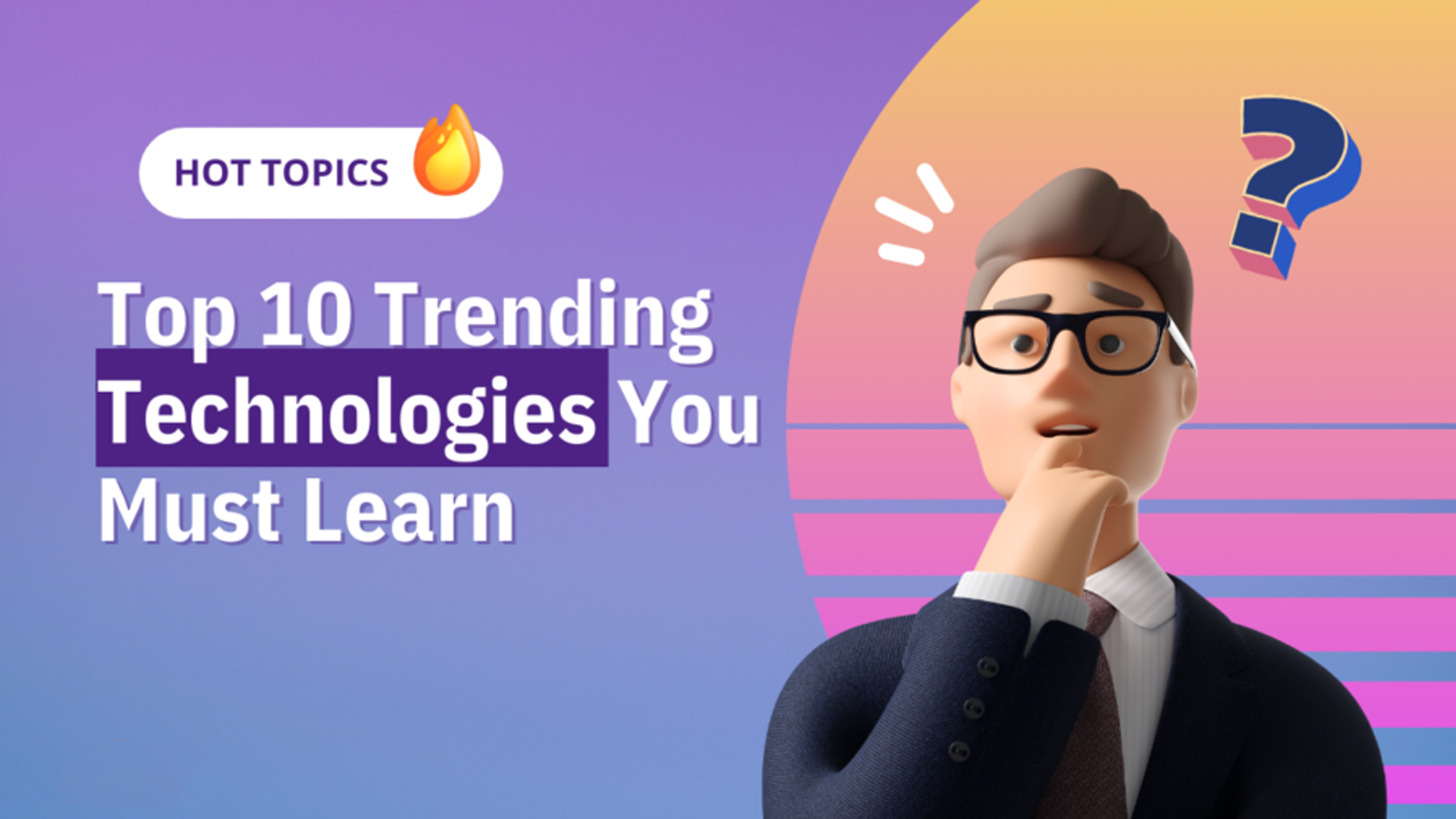 Top 10 New Trending Technologies To Learn in 2024