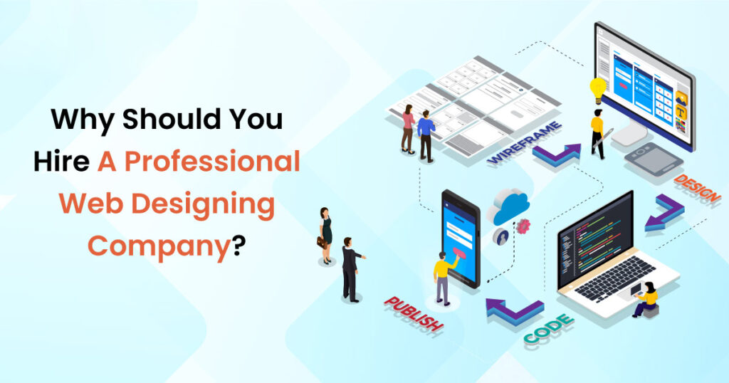 Why You Need a Professional Web Design Company